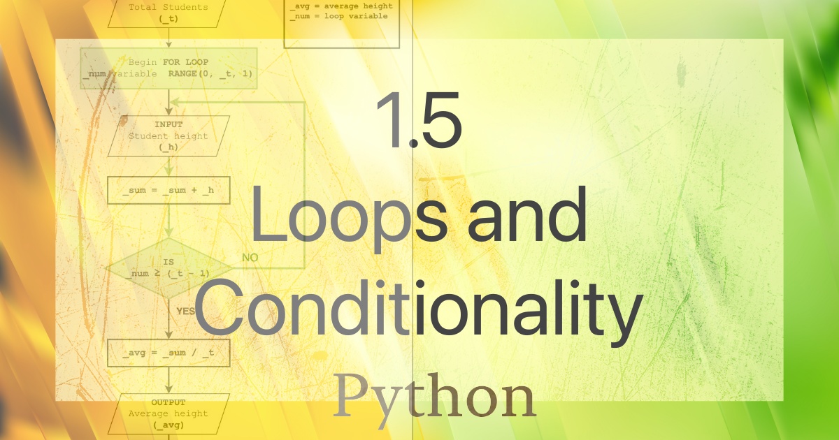 1.5 Loops and Conditionality – Idiagress